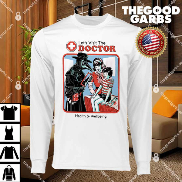 Let's Visit The Doctor T-Shirts