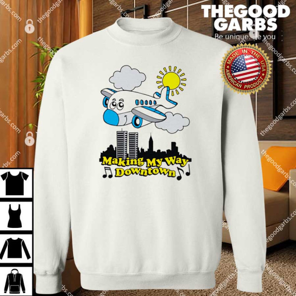 Making My Way Downtown T-Shirts