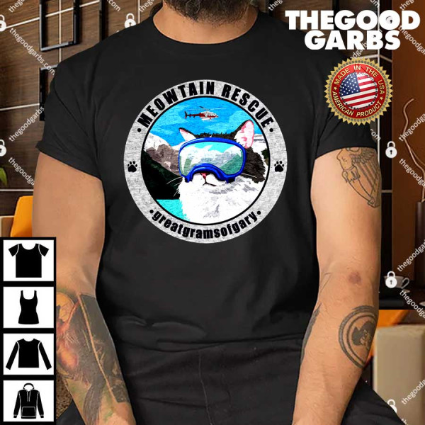 Meowtain Rescue Great Grams Of Gary T-Shirt