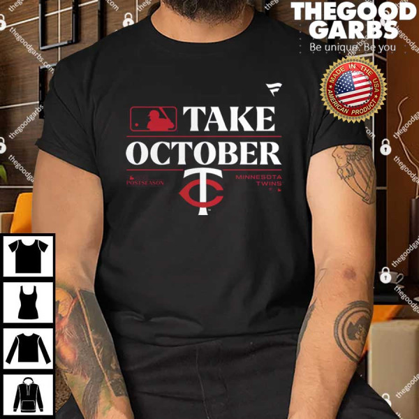 Minnesota Twins Take October 2023 Postseason T-Shirt