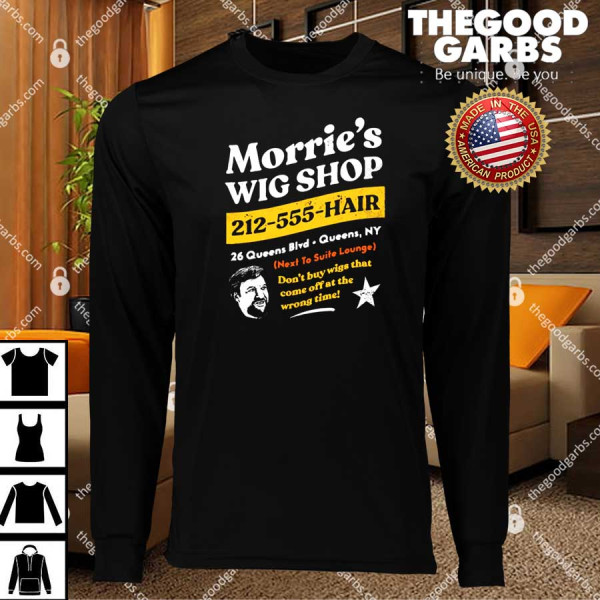 Morrie's Wig Shop 212-555-Hair T-Shirts