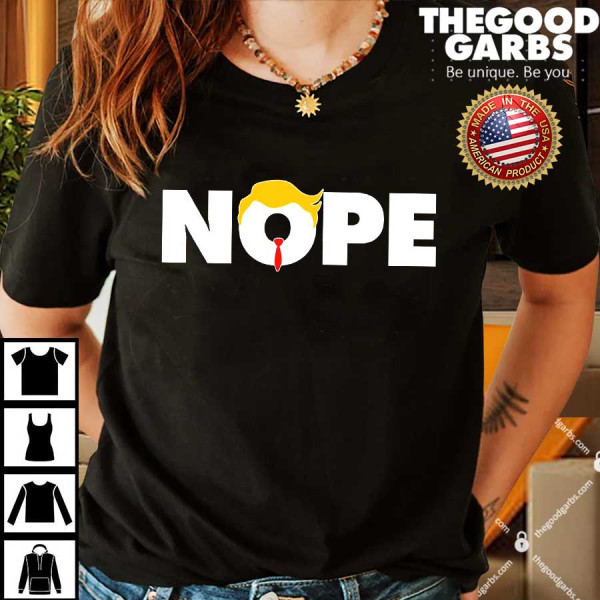 Nope To Trump Shirt