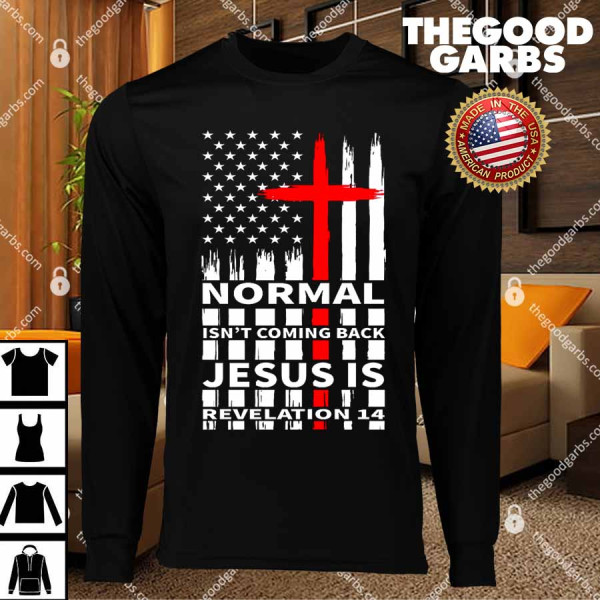 Norman Isnt Coming Back Jesus Is Revelation 14 Christ Christianity T-Shirts