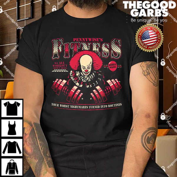 Pennywise's Fitness We All Workout Down Here Shirts
