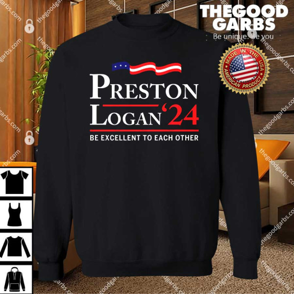 Preston Logan 2024 Be Excellent To Each Other T-Shirts