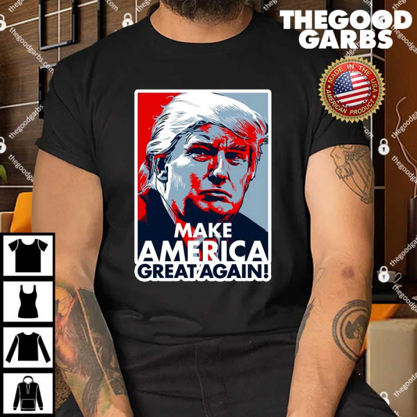 Pro Donald Trump Make America Great Again Shirt