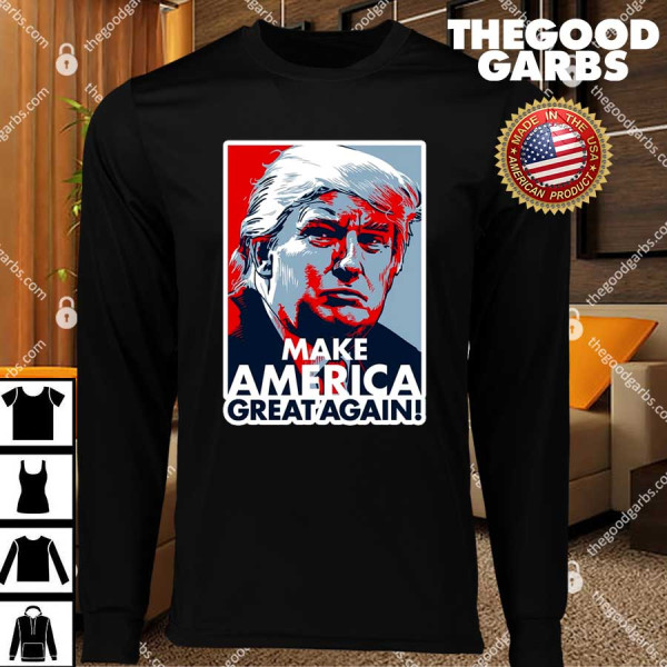 Pro Donald Trump Make America Great Again T-Shirts