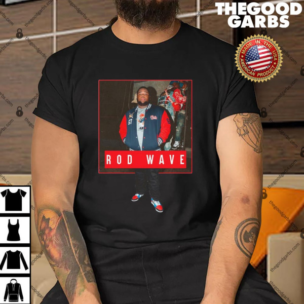 Rod Wave Rod wave Shirt