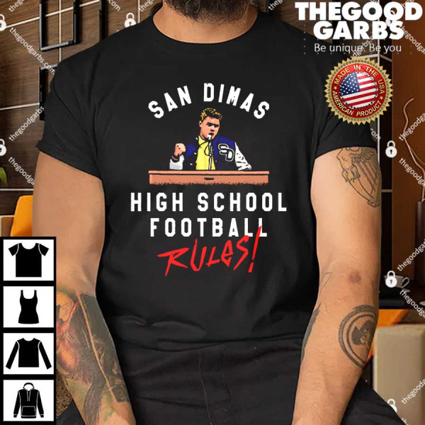 San Dimas High School Football Rules T-Shirt