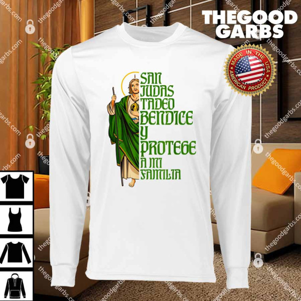 San Judas Tadeo Bendice Y Protege A Mi Familia T-Shirts