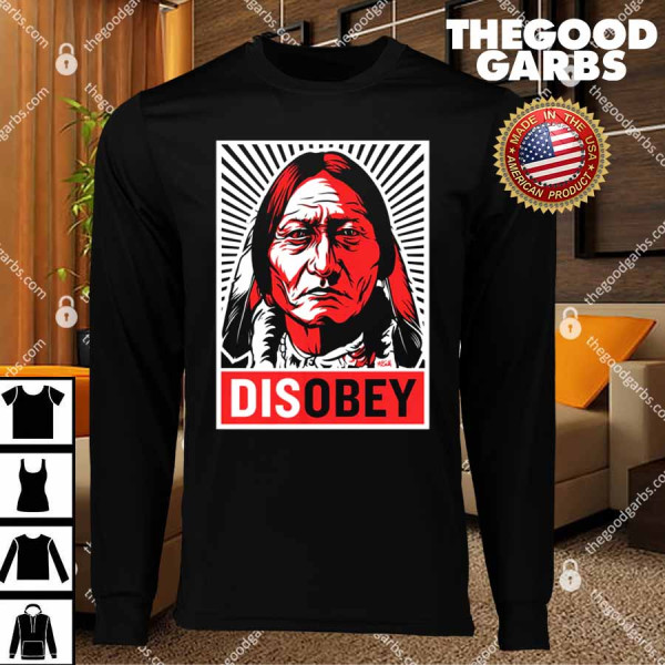 Sitting Bull Disobey Graphic T-Shirts