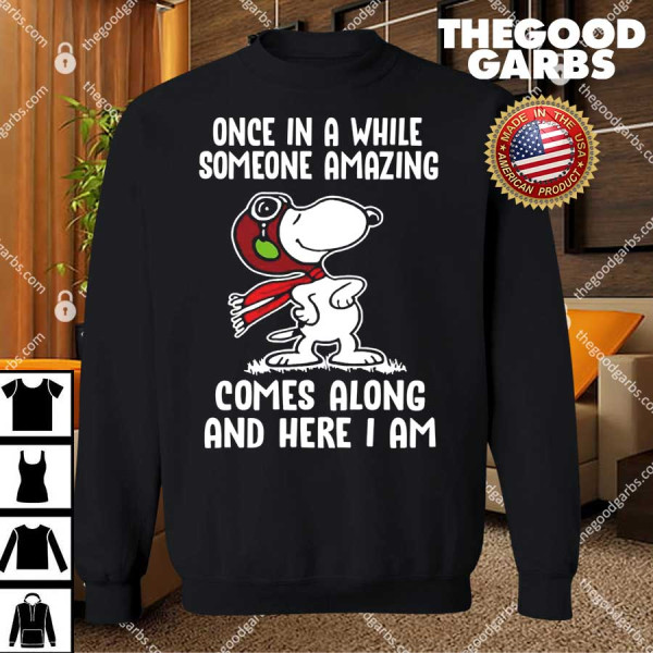 Snoopy Once In A While Someone Amazing Comes Along T-Shirts