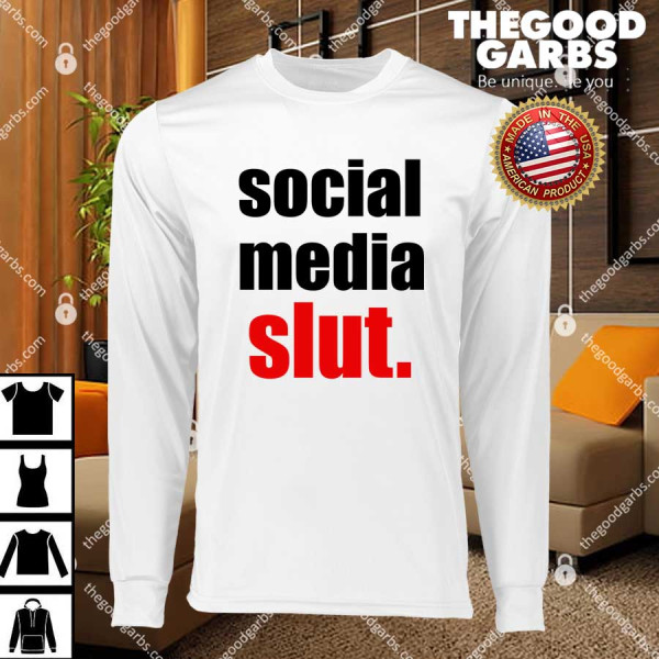 Social Media Slut T-Shirt
