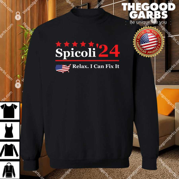 Spicoli 2024 Relax I Can Fix It Shirt
