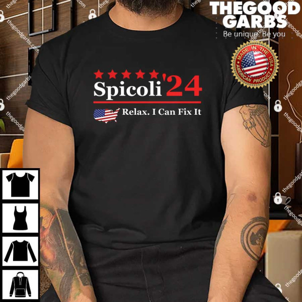 Spicoli 2024 Relax I Can Fix It T-Shirt
