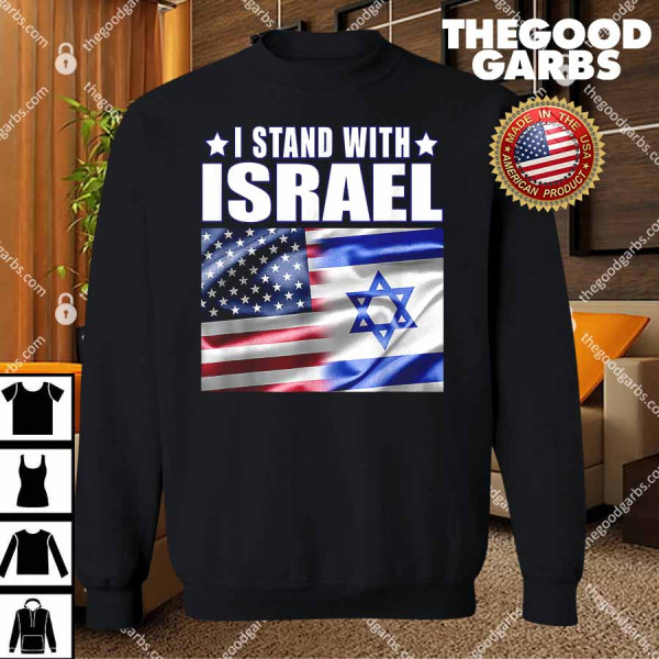 Support Israel I Stand With Israel Us Israel Flag Combined T-Shirts