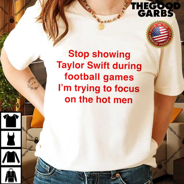 Swift During Football Games I'm Trying To Focus On The Hot Men Shirts