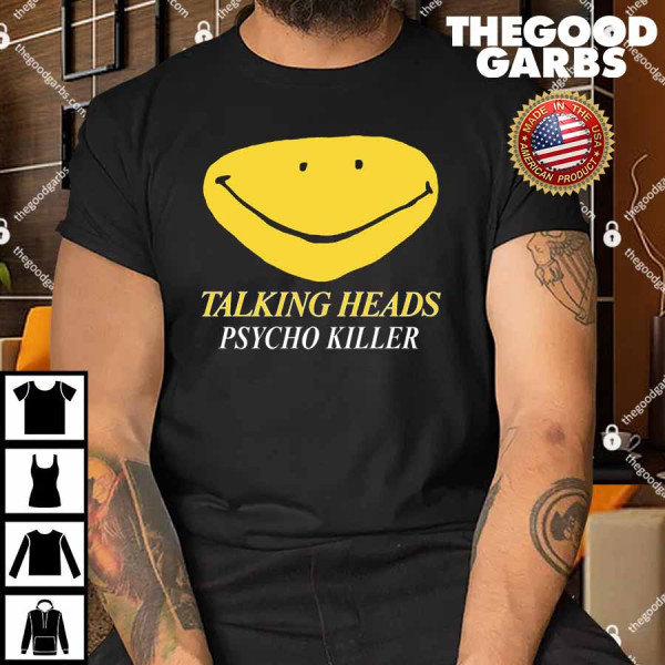 Talking Heads Psycho Killer Shirt