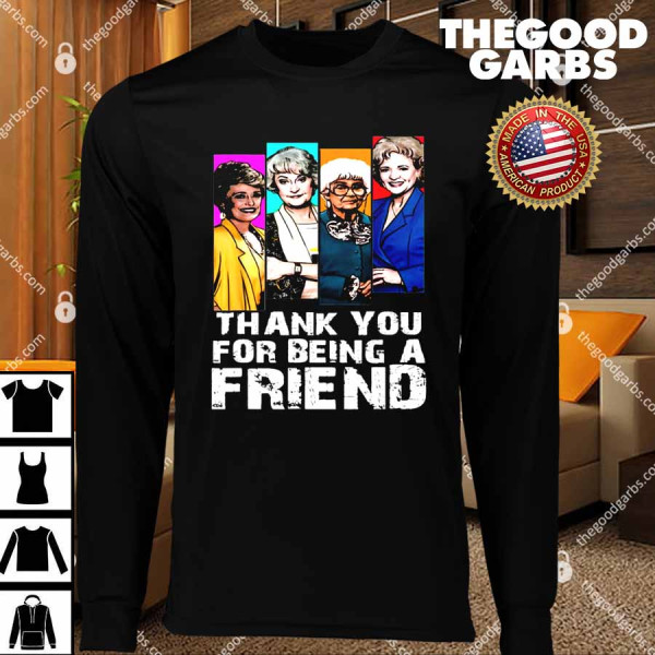 Thank You For Being A Friend Golden Girls T-Shirts