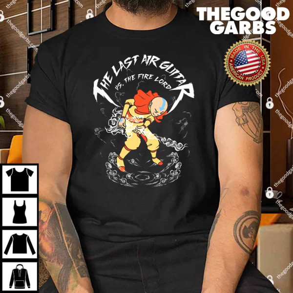 The Last AirGuitar Vs The Fire Lord Shirt