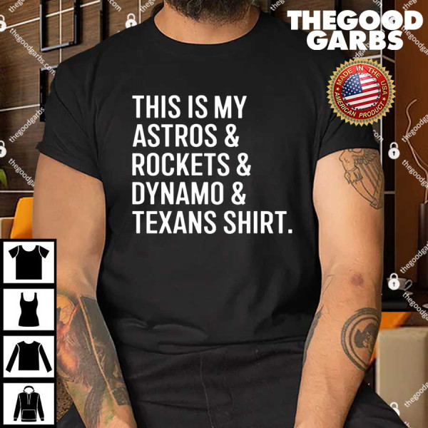 This Is My Astros & Rocket & Dynamo & Texans T-Shirt
