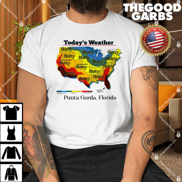Today’s Weather Shitty Shirt