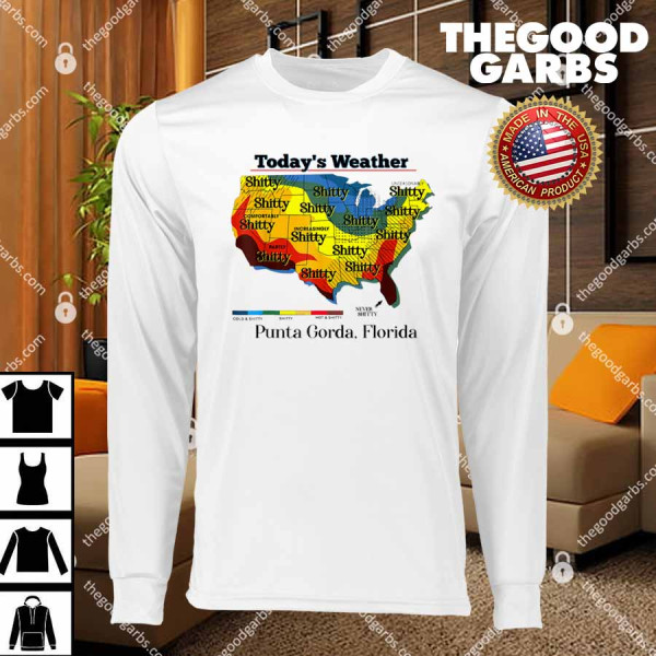 Today’s Weather Shitty T-Shirts