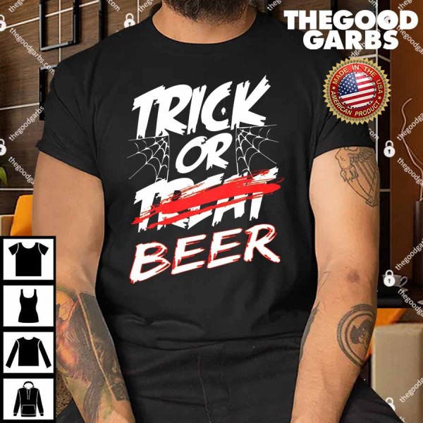 Trick Or Beer Funny Halloween Beer Drinking Shirt