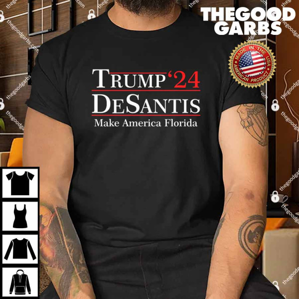 Trump DeSantis 2024 Make America Florida Shirt