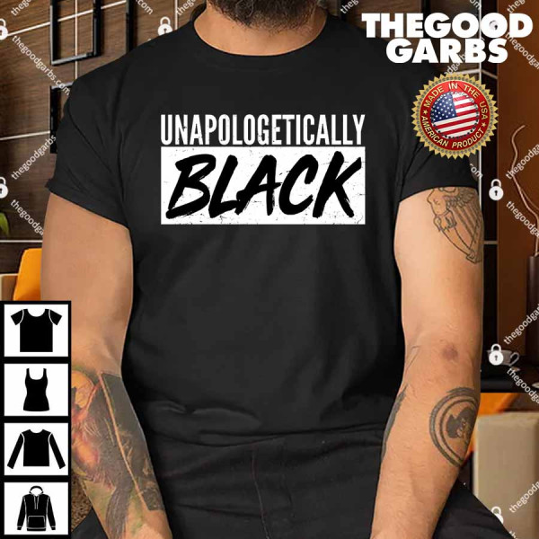 Unapologetically Black Shirt