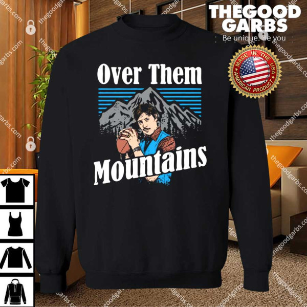 Uncle Rico Over Them Mountains T-Shirts