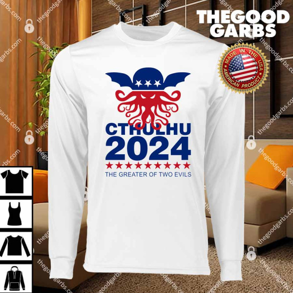 Vote Cthulhu 2024 The Greater Of Two Evils T-Shirts