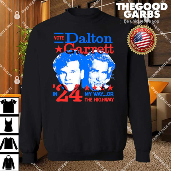 Vote Dalton Garrett 2024 Phony Campaign Shirts