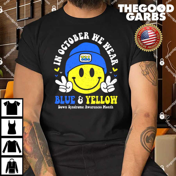 We Wear Yellow Blue Smile Face For Down Syndrome Awareness T-Shirt