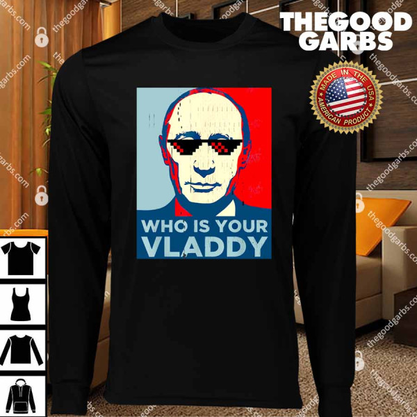 Who's Your Vladdy T-Shirts