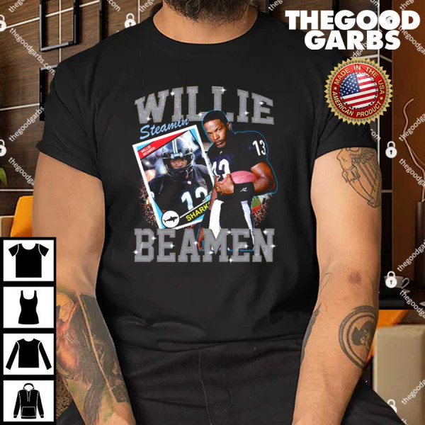 Willie Steamin Beamen Shirt