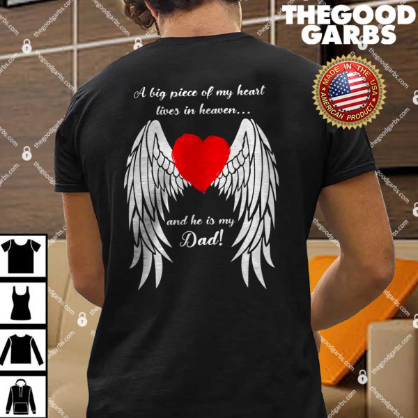 A Big Piece Of My Heart Lives In Heaven And He Is My Dad Shirt
