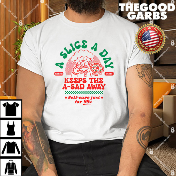 A Slice A Day Shirt