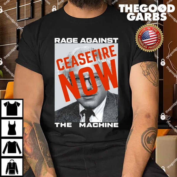 Bernie Sanders Rage Against The Machine Ceasefire Now Shirt