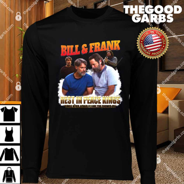 Bill And Frank Rest In Peace Kings T-Shirts