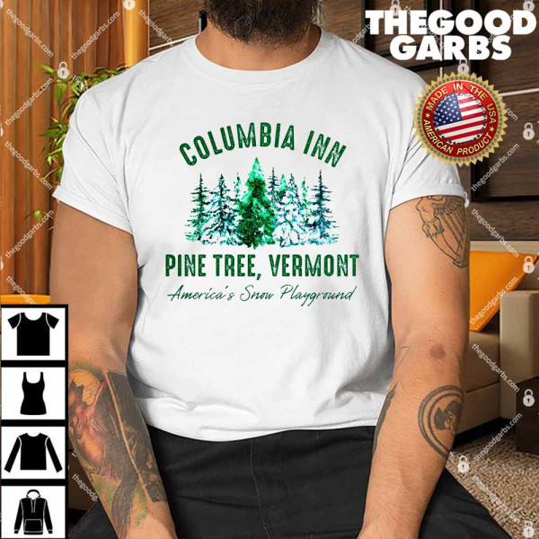 Columbia Inn Pine Tree Vermont Christmas Shirt