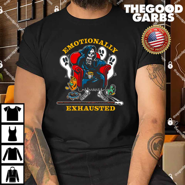 Emotionally Exhausted Shirt