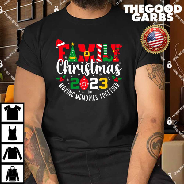 Family Christmas 2023 Making Memories Together Shirt