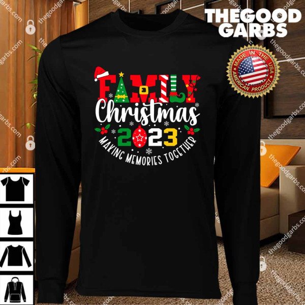 Family Christmas 2023 Making Memories Together T-Shirts
