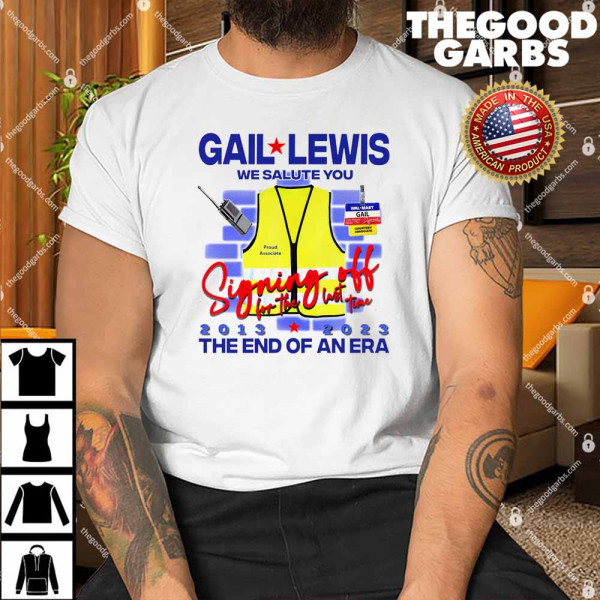 Gail Lewis We Salute You Shirt