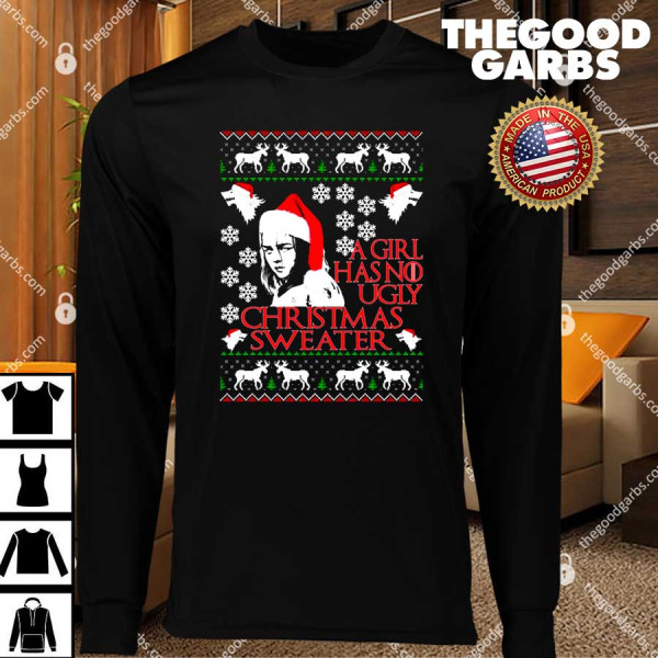 Game Of Thrones A Girl Has No Ugly Christmas T-Shirts