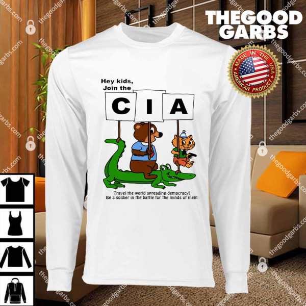 Hey Kids Join the CIA T-Shirts