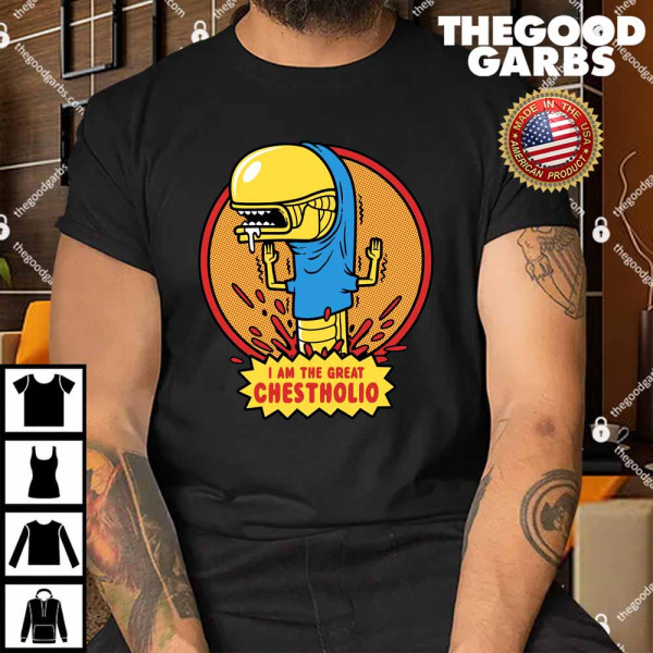 I Am The Great Chestholio Shirt