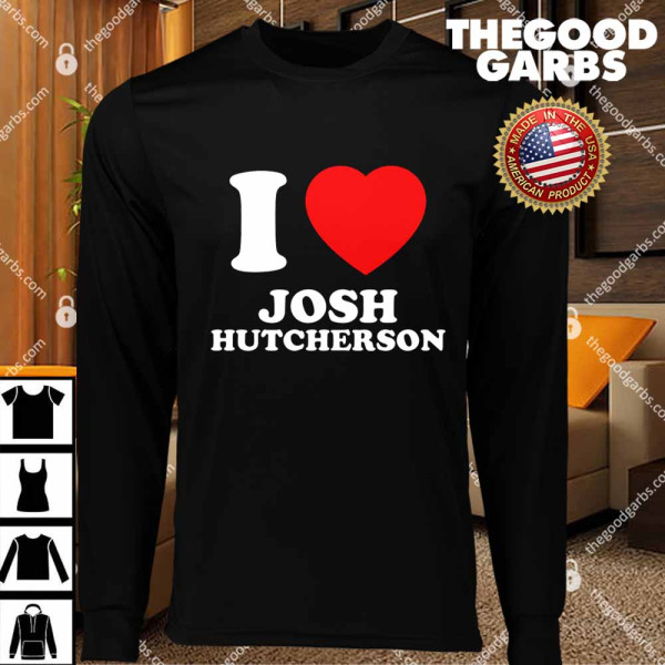 I Love Josh Hutcherson T-Shirts