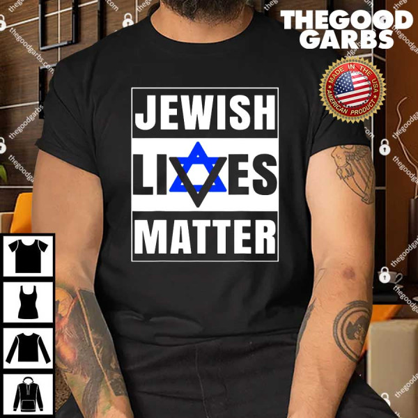 Jewish Lives Matter Shirt